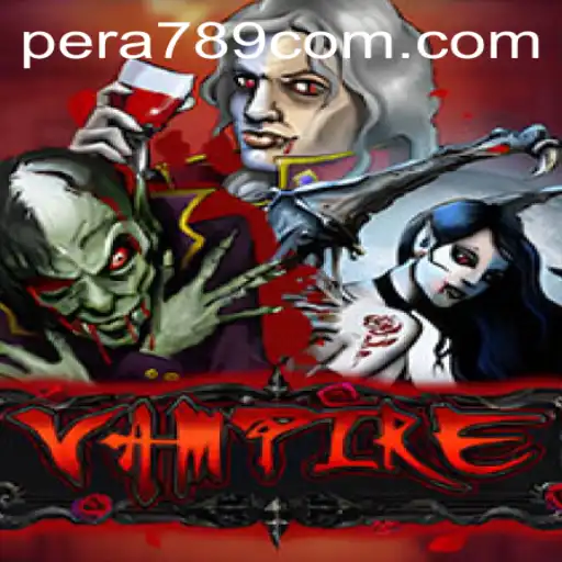 Unveiling the Mysteries of 'Vampire': An In-Depth Guide to PERA789